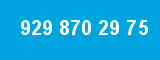 929 870 29 75